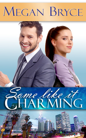 Some Like It Charming by Megan Bryce