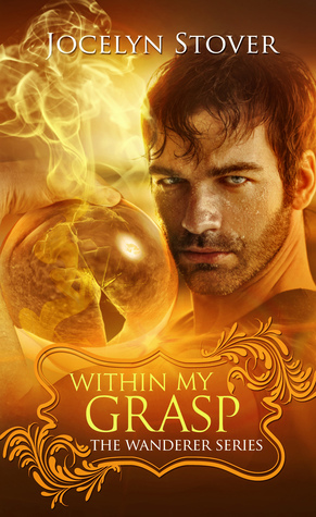 Within My Grasp by Jocelyn Stover