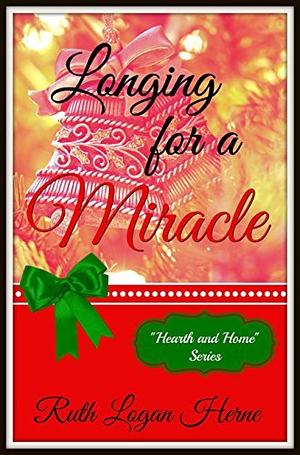 Longing for a Miracle by Ruth Logan Herne