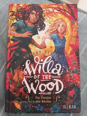 Willa of the wood- die Geister der Bäume by Robert Beatty