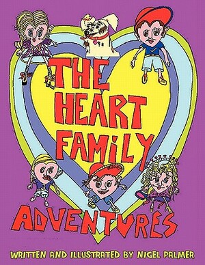 The Heart Family Adventures by Nigel Palmer