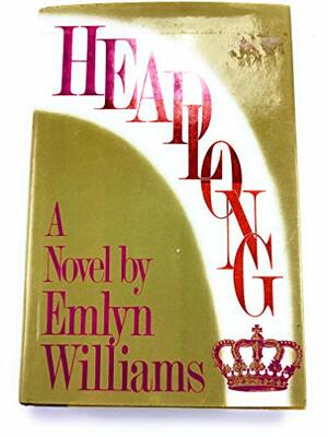 Headlong by Emlyn Williams