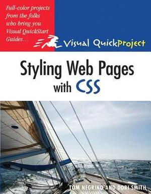 Styling Web Pages with CSS by Tom Negrino, Dori Smith
