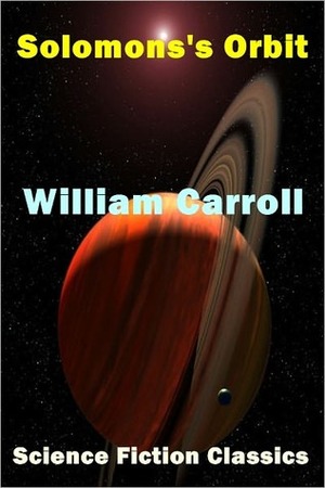 Solomon's Orbit by William Carroll