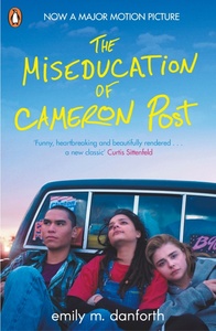 The Miseducation of Cameron Post by Emily M. Danforth