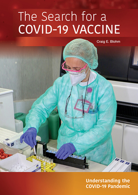 The Search for a Covid-19 Vaccine by Craig E. Blohm