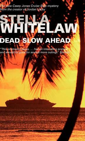 Dead Slow Ahead by Stella Whitelaw