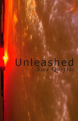 Unleashed by Sina Queyras