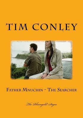 Father Mnuchin - The Searcher by Tim Conley