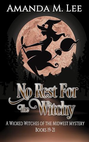 No Rest for the Witchy by Amanda M. Lee