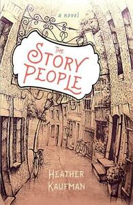 The Story People by Heather Kaufman