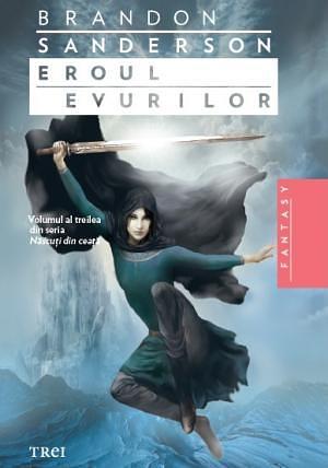 Eroul evurilor by Brandon Sanderson