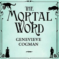 The Mortal Word by Genevieve Cogman