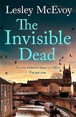 The Invisible Dead by Lesley Mcevoy