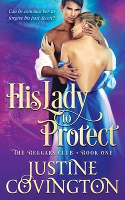 His Lady to Protect by Justine Covington