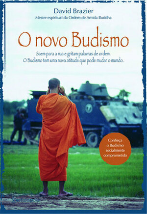 O Novo Budismo by Inês Rodrigues, David Brazier, Lídia Freitas