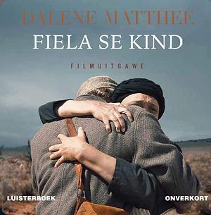 Fiela se Kind by Dalene Matthee