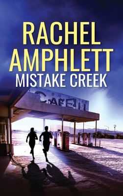 Mistake Creek by Rachel Amphlett