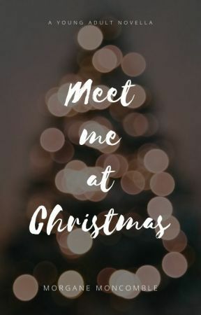 Meet Me at Christmas by Morgane Moncomble