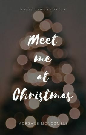 Meet Me at Christmas by Morgane Moncomble