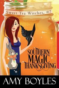 Southern Magic Thanksgiving by Amy Boyles