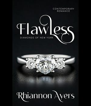 Flawless by Rhiannon Ayers