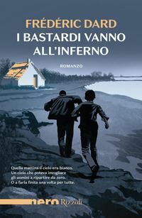 I bastardi vanno all'inferno by Frédéric Dard