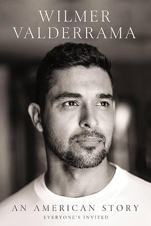 Mi Sueño Americano: Todos Están Invitados by Wilmer Valderrama