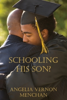 Schooling His Son? by Angelia Vernon Menchan