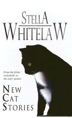 New Cat Stories by Stella Whitelaw