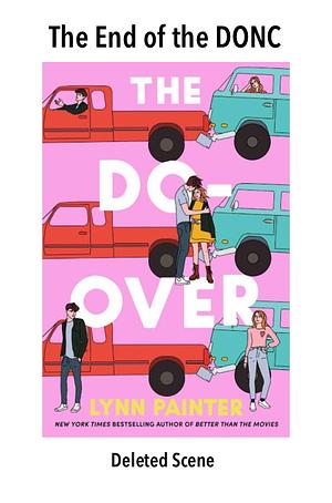The Do-Over Deleted Scene: The End of the DONC by Lynn Painter