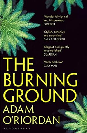 The Burning Ground by Adam O'Riordan