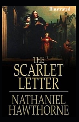 The Scarlet Letter Illustrated by Nathaniel Hawthorne