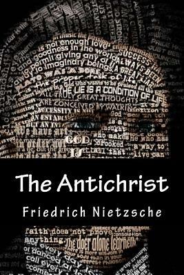 The Antichrist by Friedrich Nietzsche