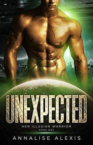 Unexpected by Annalise Alexis
