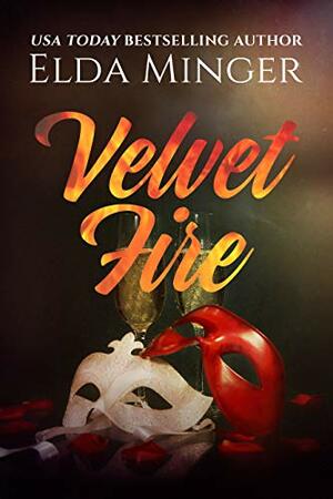 Velvet Fire by Elda Minger