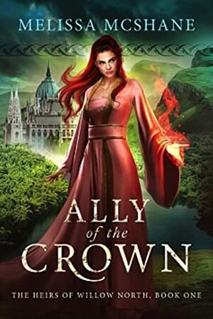 Ally of the Crown by Melissa McShane