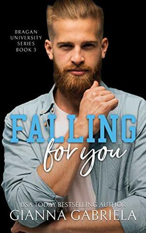 Falling For You by Gianna Gabriela