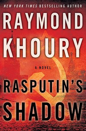 Rasputin's Shadow by Raymond Khoury