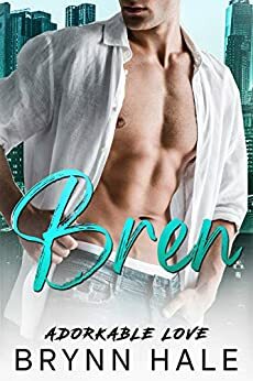 Bren (Adorkable Love, #2) by Brynn Hale