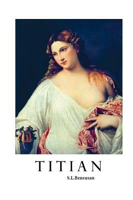 Titian by S. L. Bensusan