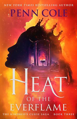 Heat of the Everflame by Penn Cole