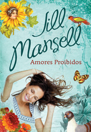 Amores Proibidos by Isabel C. Penteado, Jill Mansell