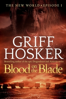 Blood on the Blade by Griff Hosker