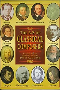 Classical Composers: An Illustrated History by Peter Gammond