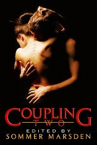 Coupling Two by Selena Kitt, Sommer Marsden, Willsin Rowe, Alison Tyler