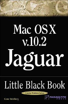 Mac OS X Version 10.2 Jaguar Little Black Book by Gene Steinberg