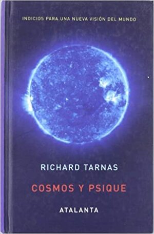 Cosmos y Psique by Richard Tarnas