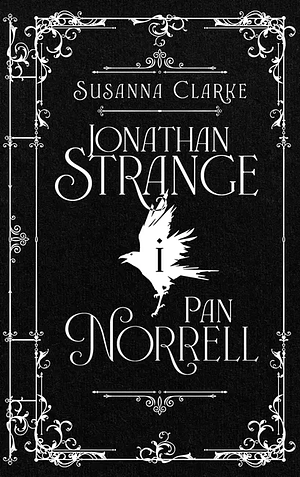 Jonathan Strange i pan Norell by Susanna Clarke