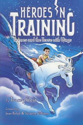 Hermes and the Horse with Wings by Tracey West